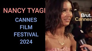 NANCY TYAGI CANNES FILM FESTIVEL 2024🥰😍 Nancy TYAGI Cannes Film Festival 2024 [upl. by Aala]