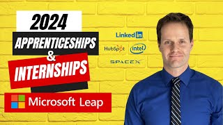 2024 Apprenticeships amp Internships Microsoft Leap Overview LinkedIn REACH Update Hubspot SpaceX [upl. by Nytsrik]