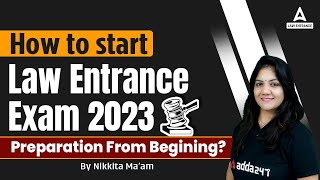 How to Start Law Entrance Exam 2023 Preparation From Beginning [upl. by Marleah802]