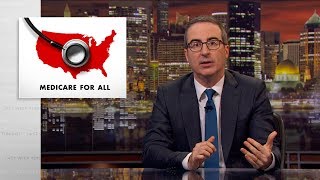 Medicare for All Last Week Tonight with John Oliver HBO [upl. by Notlem]