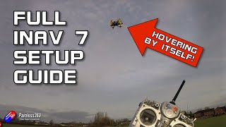 INAV 7 Quad Setup full step by step guide and flight demo of POS HOLD and GPS RTH [upl. by Aden]