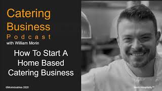 How To Start A Home Based Catering Business [upl. by Ruscher41]