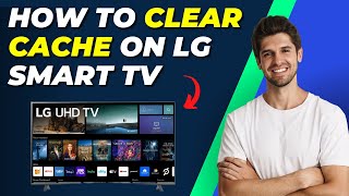 How To Clear Cache On LG Smart TV  Improve Performance amp Speed [upl. by Japheth824]