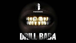 Phenomeno  I checou  Drill Baba Mixtape [upl. by Ettevy]