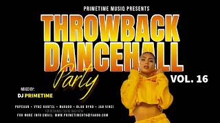 THROWBACK CULTURE DANCEHALL MIXTAPE CLEAN SONGS VOL 16 [upl. by Nostaw]