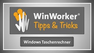 WinWorker Tipps amp Tricks E08 Taschenrechner [upl. by Eustashe]