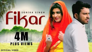 Fikar  Sonika Singh Sanjay Verma  Gaurav Panchal  New Haryanvi Songs Haryanavi 2019 [upl. by Aisak]