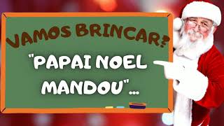 Papai Noel mandou  Brincadeira de natal para educação infantil [upl. by Ricardama]