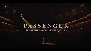 Passenger  Live from The Royal Albert Hall London [upl. by Marks79]