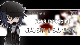 🌷 Start of game DRV3 react to themselves 117 [upl. by Judy]