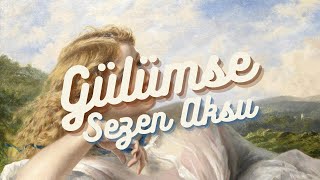 Sezen Aksu  Gülümse 【Lyricsamp English Translation】 [upl. by Lemmor]