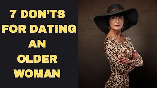 7 Dating Donts Navigating sexuality with Older Women  sexuality women [upl. by Oisacin]