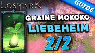 Liebeheim  Graine Mokoko  Tous les emplacements  Lost Ark [upl. by Rodmann]