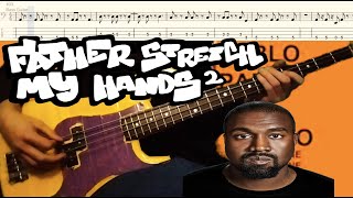 Father stretch my Hands part 2 Bass tabs Kanye West [upl. by Afrika]