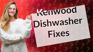 Why is my Kenwood dishwasher not filling with water [upl. by Ocirred665]