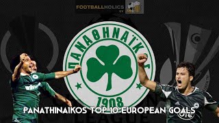 Τα TOP10 γκολ του Panathinaikos στην Ευρώπη ☘️🇪🇺 [upl. by Aicargatla707]