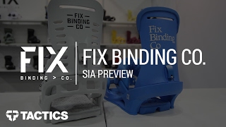 Fix Binding Co 2018 Snowboard Bindings  SIA Preview  Tactics [upl. by Melar807]