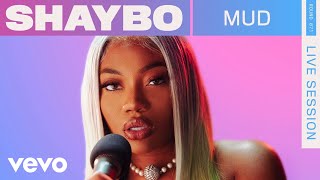 Shaybo  Mud Live  VEVO Rounds [upl. by Enyawad]