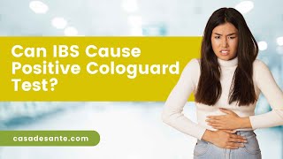 Can IBS Cause Positive Cologuard Test [upl. by Hercule]