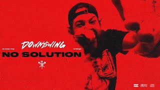 Downswing  No Solution Official Music Video [upl. by Ybok86]