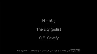 The city by CP Cavafys  Ή πόλις  recited by Nkdms with English translation  Poem [upl. by Yllak595]