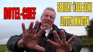 HotelChef spricht über seine letzten Minuten [upl. by Assital]