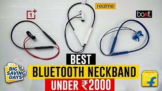 5 Day Battery Life 😱😱 Under 2000  Best Neckband Under 2000 Flipkart Big Saving Days 2024 [upl. by Dahij872]