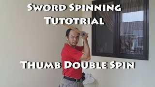 Sword Spin for Katana Sheathing Techniques Tutorial  Thumb Double Spin [upl. by Honan]