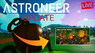 LIVE Astroneer EXO Update [upl. by Bullard]