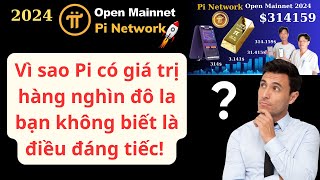 Pi Network Vì sao Pi có giá hàng nghìn đô la không biết là đáng tiếc [upl. by Hannavahs]