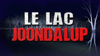 Creepypasta FR  Le lac Joondalup avec RECIT FANTASTIQUE [upl. by Bendicty879]