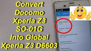 Docomo Xperia Z3 Converting To Global D6603 [upl. by Slavic]