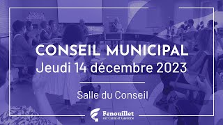 Séance intégrale du Conseil municipal du 14 décembre 2023 [upl. by Voletta153]