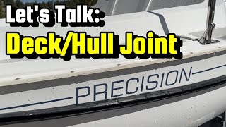 Lets Talk about the DeckHull Joint [upl. by Llirpa]