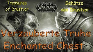 WoW  Verzauberte Truhe  Enchanted Chest  Schätze von Drustvar  Treasures of Drustvar [upl. by Atteuqehs491]