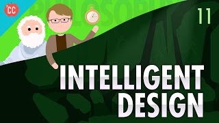 Intelligent Design Crash Course Philosophy 11 [upl. by Schuyler]