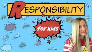 Responsibility for Kids  Character Education [upl. by Nniuqal66]