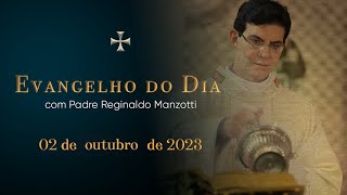 EVANGELHO DO DIA  02102023  Mt 18 1510 PADRE REGINALDO MANZOTTI [upl. by Ataeb]