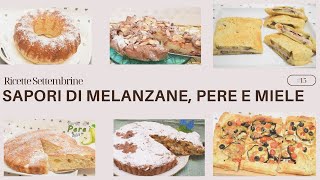 Ricette Settembrine Sapori di Melanzane Pere e Miele [upl. by Ange]