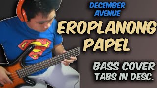 DECEMBER AVENUE  EROPLANONG PAPEL BASS  TABS in Description [upl. by Ehctav]