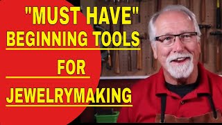 quotMUST HAVEquot BEGINNING TOOLS FOR JEWELRY MAKING [upl. by Abate]