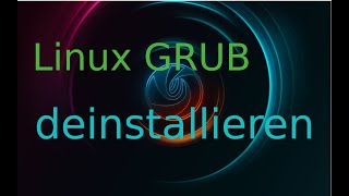 Grub entfernen deinstallieren  das funtioniert auf jeden Fall [upl. by Manup584]