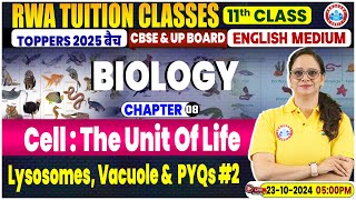 Class 11 Biology Chapter 8 Cell  The Unit Of Life  Lysosomes Vacuole  PYQs By Vandana Maam [upl. by Liss]