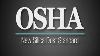 OSHA Silica Dust Standard [upl. by Ofelia]