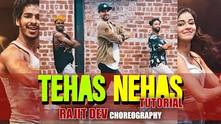 Tehas Nehas Dance Tutorial  Rajit Dev Choreography  Ishaan Khattar Ananya Pandey [upl. by Kiel]