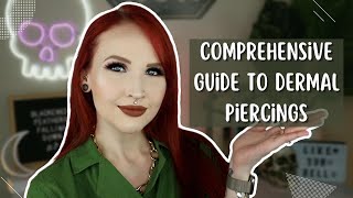 Comprehensive Guide to Dermal Piercings [upl. by Wivina506]