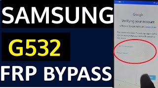 How to Fix Samsung Galaxy G532 No Emergency FRP Bypass [upl. by Elmira]