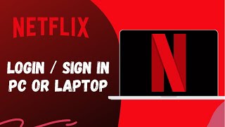 How To Login To Netflix From Laptop  Netflix In PC [upl. by Hillinck]