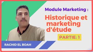 Module Marketing Partie 1  Historique et marketing détude [upl. by Stein]