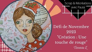 Défi de Novembre 2023 quotLes Récréations de Paulaquot Avec une touche de rouge [upl. by Audrie]